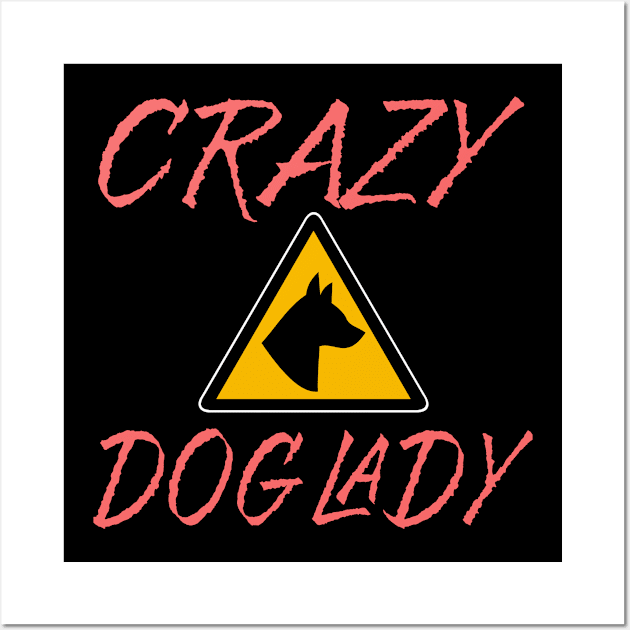 Crazy Dog Lady Wall Art by VintageArtwork